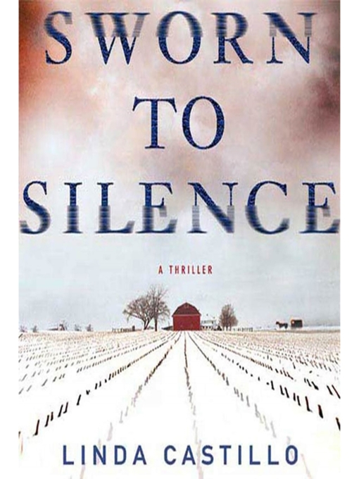 Linda Castillo创作的Sworn to Silence作品的详细信息 - 可供借阅
